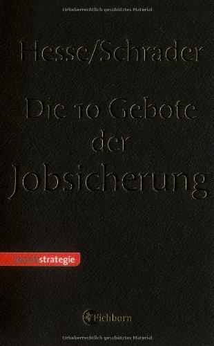 Die 10 Gebote der Jobsicherung