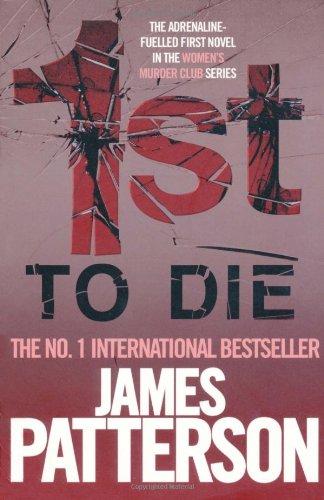 1st to Die (Womens Murder Club 1)