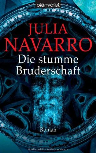 Die stumme Bruderschaft: Roman