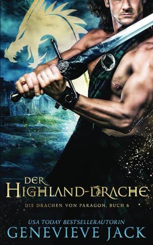 Der Highland-Drache (Die Drachen von Paragon, Band 6)