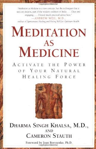 Meditation As Medicine: Activate the Power of Your Natural Healing Force