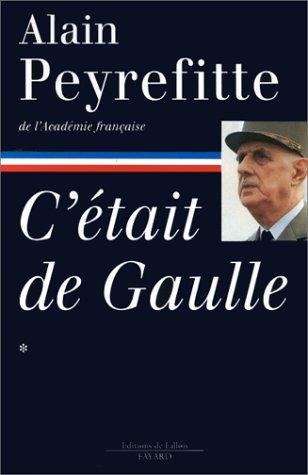 C'était de Gaulle. Vol. 1