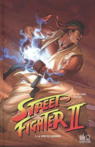 Street fighter II. Vol. 1. La voie du guerrier