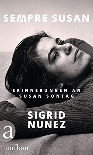 Sempre Susan: Erinnerungen an Susan Sontag