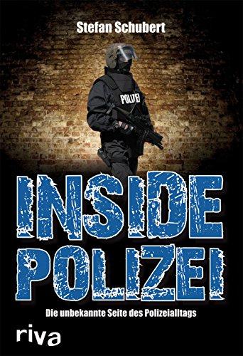 Inside Polizei: Die unbekannte Seite des Polizeialltags