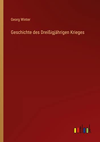 Geschichte des Dreißigjährigen Krieges