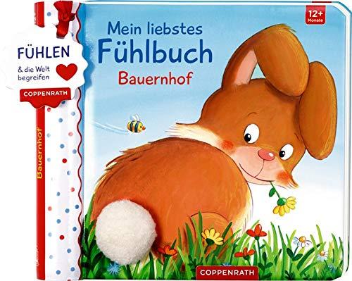 Mein liebstes Fühlbuch: Bauernhof: Fühlen und die Welt begreifen