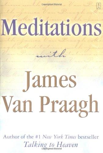 Meditations with James Van Praagh