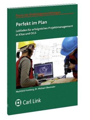 Perfekt im Plan: Leitfaden für erfolgreiches Projektmanagement in Kitas und OGS