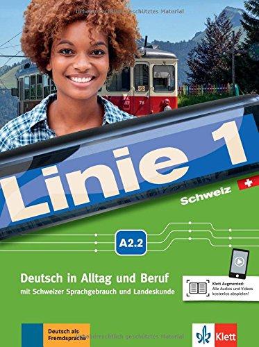 Linie 1 Schweiz A2.2: Deutsch in Alltag und Beruf. Kurs- und Übungsbuch mit DVD-ROM