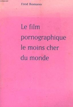 Le film pornographique le moins cher du monde