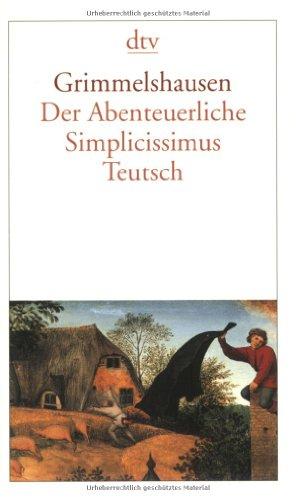 Der Abenteuerliche Simplicissimus Teutsch: Roman