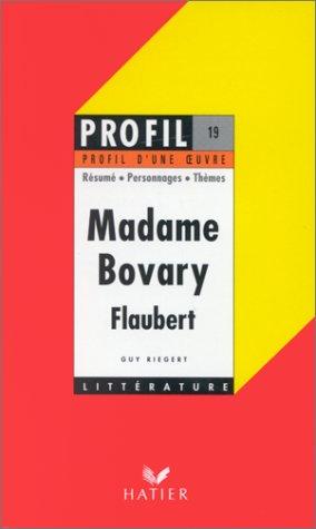 Profil D'Une Oeuvre: Flaubert: Madame Bovary