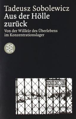 Aus der Hölle zurück: Von der Willkür des Überlebens im Konzentrationslager