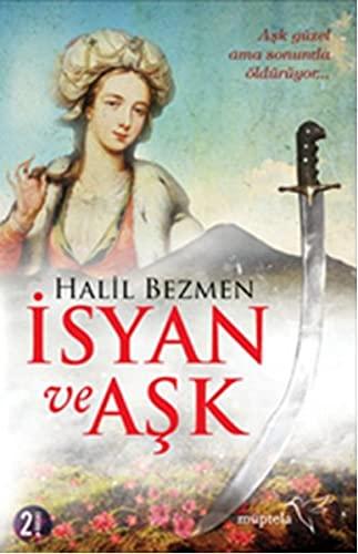 Isyan ve Ask