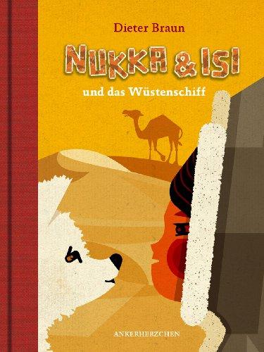 Nukka und Isi: und das Wüstenschiff