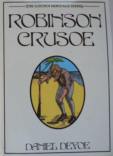 ROBINSON CRUSOE, THE GOLDEN HERITAGE SERIES