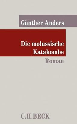 Die molussische Katakombe: Roman