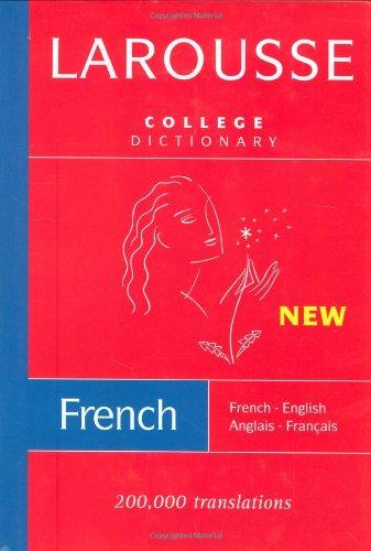 Larousse College Dictionary: French-English/English-French