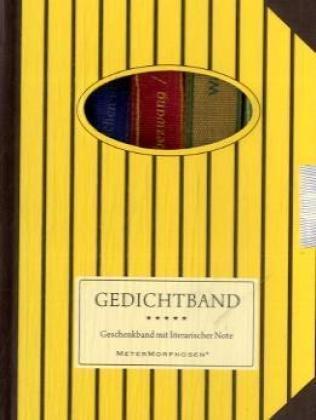 Gedichtband. Geschenkband mit literarischer Note: 5 Gedichte von Klassikern auf der Rolle. Von Goethe, Usteri, Heine, Ausländer und Gernhardt