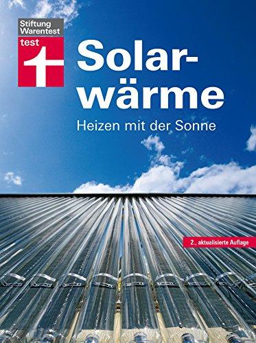 Solarwärme: Heizen mit der Sonne