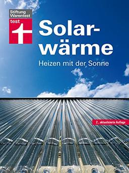 Solarwärme: Heizen mit der Sonne