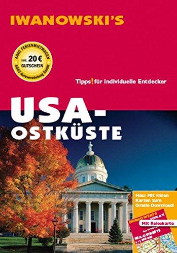 USA Ostküste - Reiseführer von Iwanowski: Individualreiseführer mit Extra-Reisekarte und Karten-Download (Reisehandbuch)