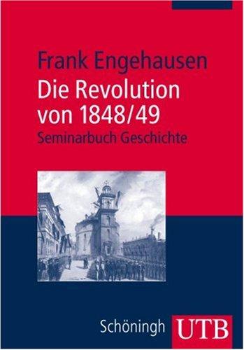 Die Revolution von 1848/49 (Uni-Taschenbücher M)