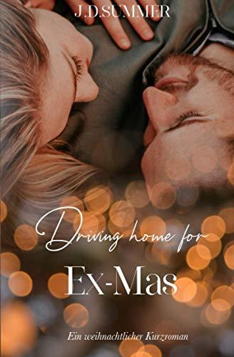 Driving Home For Ex-Mas: Liebesroman