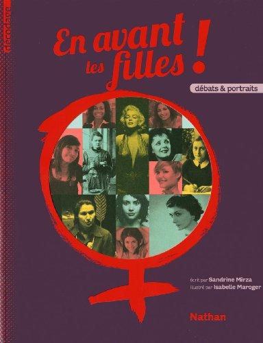 En avant les filles ! : débats & portraits