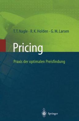 Pricing - Praxis der Optimalen Preisfindung