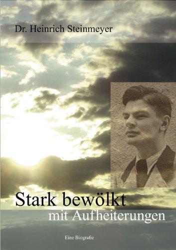 Stark bewölkt mit Aufheiterungen: Eine Biografie