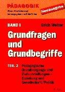 Pädagogik - Eine Einführung - Neuausgabe: Pädagogik, 3 Bde. in 5 Tl.-Bdn., Bd.1/3, Grundfragen und Grundbegriffe: BD 1 / TEIL 3