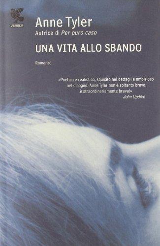 Una vita allo sbando