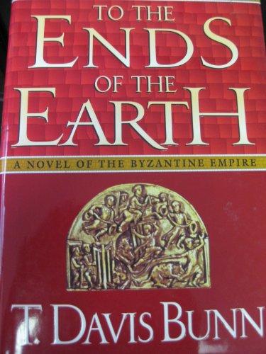 To the Ends of the Earth: A Novel