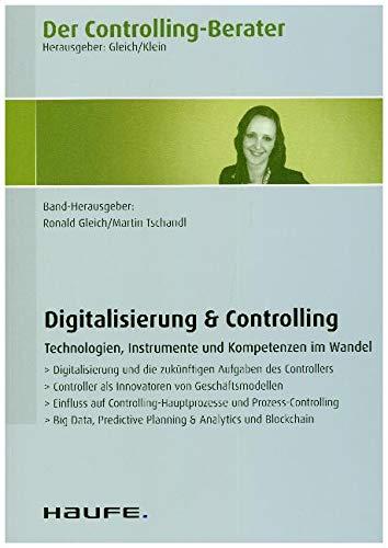 Der Controlling-Berater Band 57 Digitalisierung & Controlling