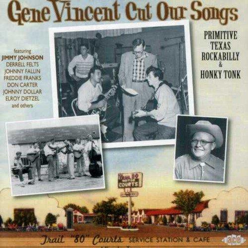 Gene Vincent Cut Our Songs: Primitive Texas Rockab