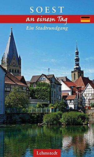 Soest an einem Tag: Ein Stadtrundgang