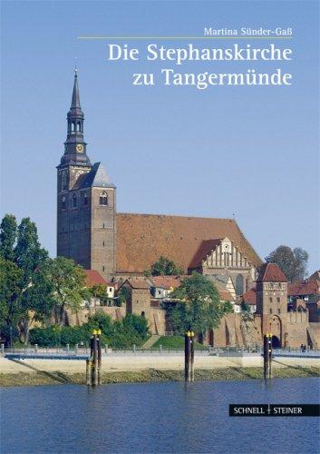 Die Stephanskirche zu Tangermünde (Große Kunstführer / Große Kunstführer / Kirchen und Klöster)