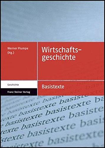 Wirtschaftsgeschichte (Basistexte Geschichte)