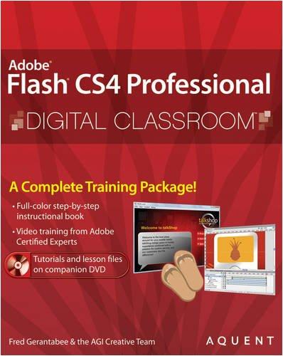 Adobe Flash CS4 Professional Digital Classroom [With DVD-ROM]