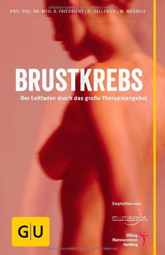 Brustkrebs: Der Leitfaden durch das große Therapieangebot (GU Reader K,G&S)