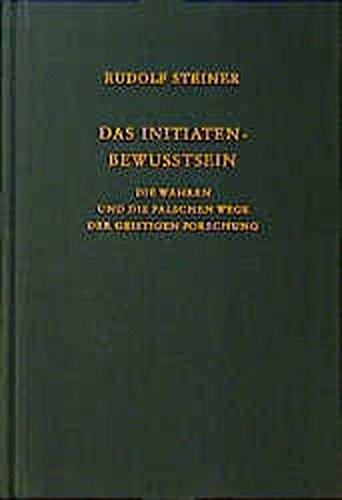 Das Initiaten-Bewusstsein: Die wahren und die falschen Wege der geistigen Forschung. Elf Vorträge, Torquay 1924 (Rudolf Steiner Gesamtausgabe)