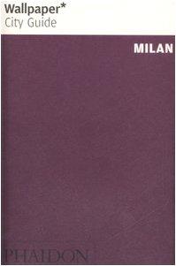 Wallpaper City Guide: Milan (Wallpaper City Guides)