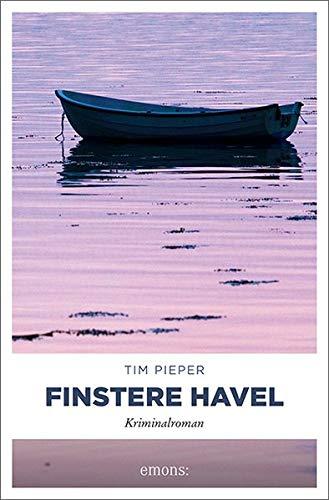 Finstere Havel: Kriminalroman (Toni Sanftleben)