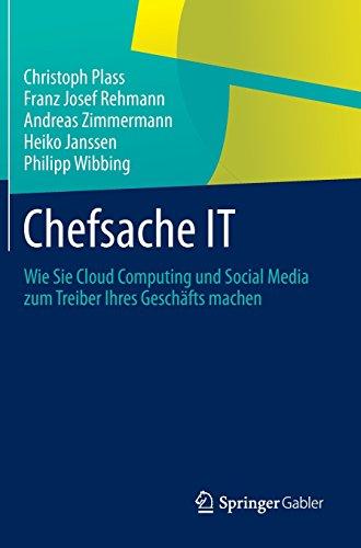 Chefsache IT: Wie Sie Cloud Computing und Social Media zum Treiber Ihres Geschäfts machen