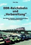 DDR-Reichsbahn und Vorbereitung