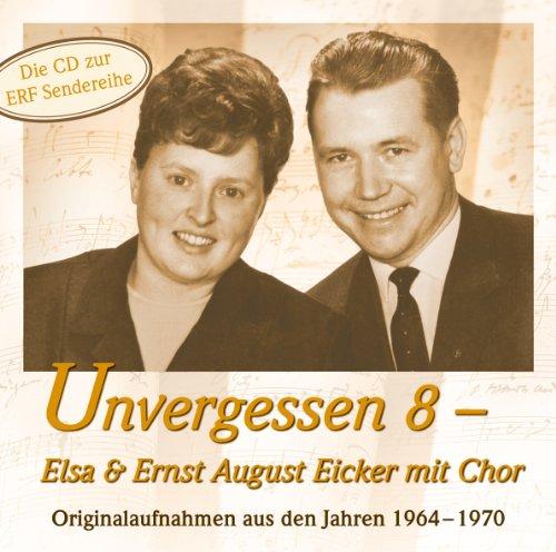 Unvergessen 8: Elsa & Ernst August Eicker