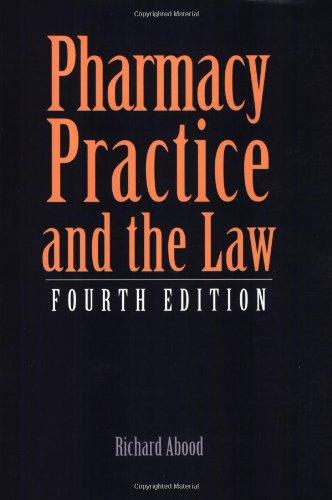 Pharmacy Practice and the Law