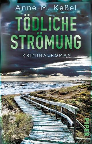 Tödliche Strömung (Deutsch-dänische Ermittlungen 2): Kriminalroman | Ein spannender Nordsee-Krimi mit einem starken Ermittlerinnen-Duo